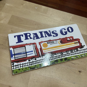 Trains go