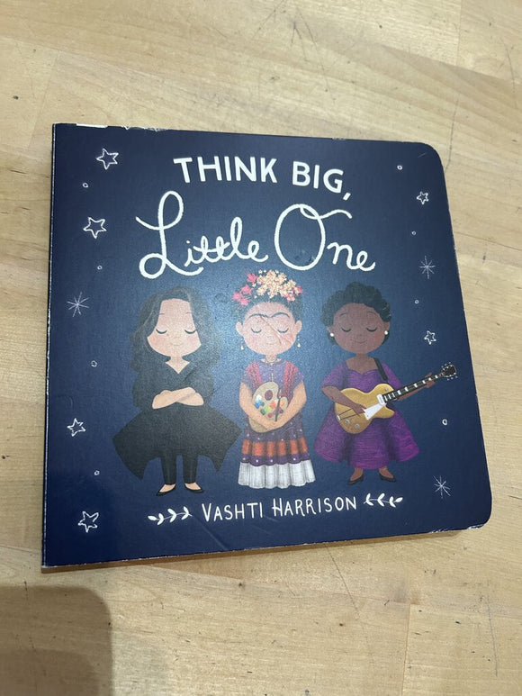 Think big, little one