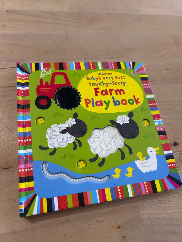 Baby's Very First Touchy-Feely Farm Play Book